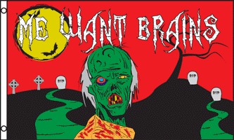   ZOMBIE FLAG OUTDOOR INDOOR BANNER ME WANT BRAINS MONSTERS 3X5