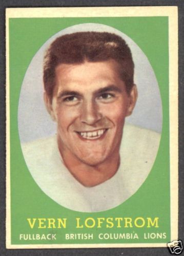 1958 TOPPS CFL FOOTBALL 70 VERN LOFSTROM B C LIONS NM  